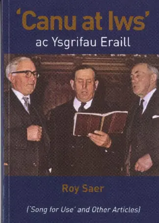 Canu at Iws ac Ysgrifau Eraill