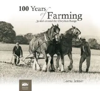 100 Years of Farming in and Around the Clwydian Range