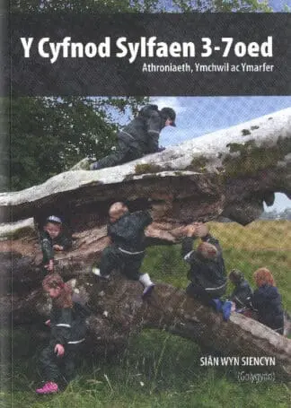 Cyfnod Sylfaen 3-7 Oed, Y – Athroniaeth, Ymchwil ac Ymarfer