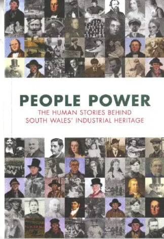 People Power – The Human Stories Behind South Wales’ Industrial Heritage