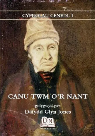 Cyfrolau Cenedl: 1. Canu Twm o’r Nant