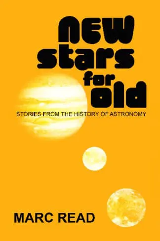 New Stars for Old – Stories from the History of Astronomy