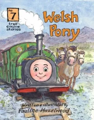 True Engine Stories: 7. Welsh Pony