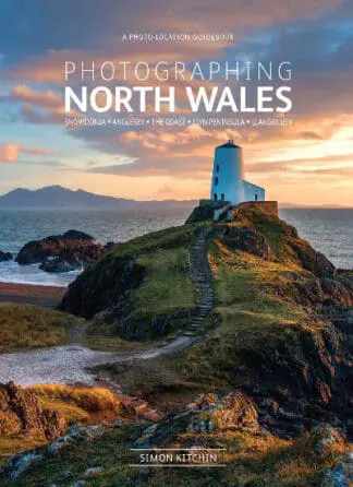 Photographing North Wales: Snowdonia, Anglesey, The Coast, Llyn Peninsula, Llangollen