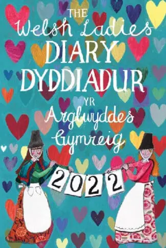 Dyddiadur 2022 Diary Driftwood Designs – Yr Arglwyddes Gymreig/Welsh Ladies, The