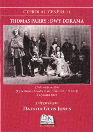 Cyfrolau Cenedl: 11. Thomas Parry – Dwy Ddrama