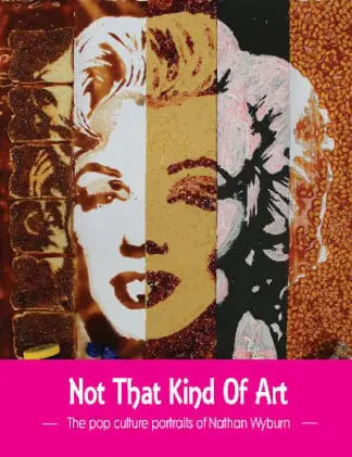 Not That Kind of Art
