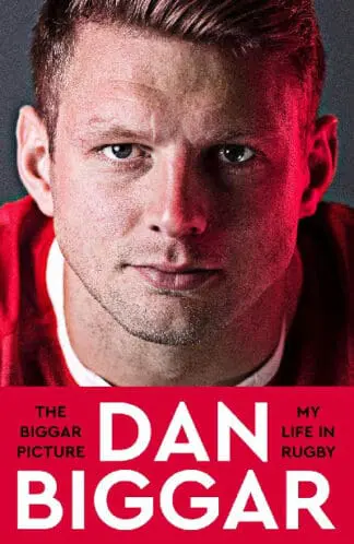 The Biggar Picture – My Life in Rugby