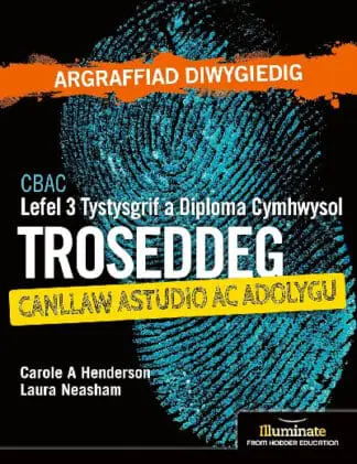 CBAC Lefel 3 Tystysgrif a Diploma Cymhwysol Troseddeg – Canllaw Astudio ac Adolygu (Argraffiad Diwygiedig)