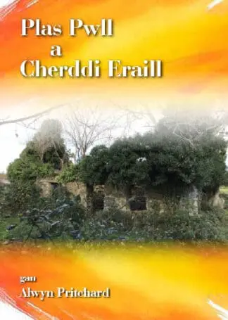 Plas Pwll a Cherddi Eraill