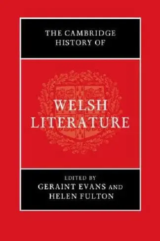 The Cambridge History of Welsh Literature