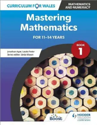 Curriculum for Wales: Mastering Mathematics for 11-14 Years – Book 1