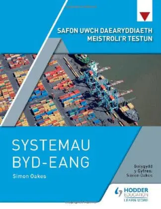 Safon Uwch Daearyddiaeth Meistroli’r Testun: Systemau Byd-Eang