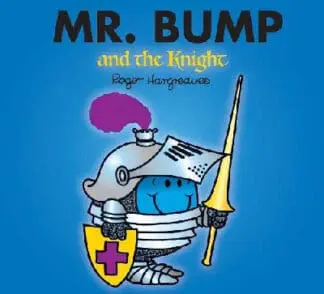 Mr Bump and the Knight