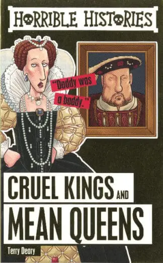 Horrible Histories: Cruel Kings and Mean Queens