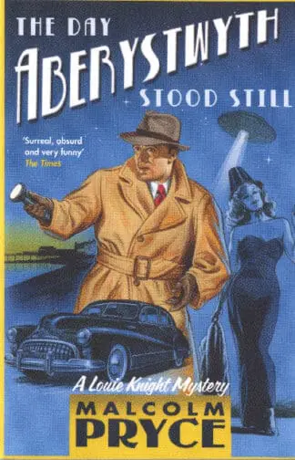 Day Aberystwyth Stood Still, The
