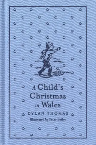 A Child’s Christmas in Wales
