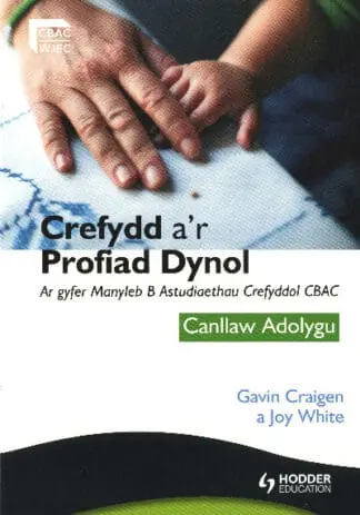 Crefydd a’r Profiad Dynol ar Gyfer Manyleb B Astudiaethau Crefyddol CBAC: Canllaw Adolygu