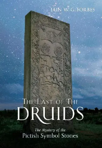 Last of the Druids, The – The Mystery of the Pictish Symbol Stones