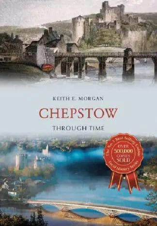 Chepstow Through Time
