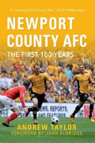Newport County Afc – The First 100 Year