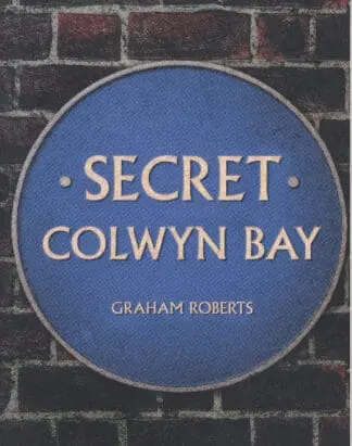 Secret Colwyn Bay