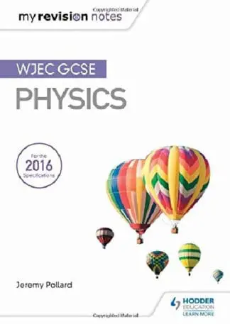 WJEC GCSE Physics – My Revision Notes