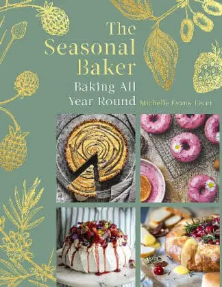 Seasonal Baker, The – Baking All Year Round