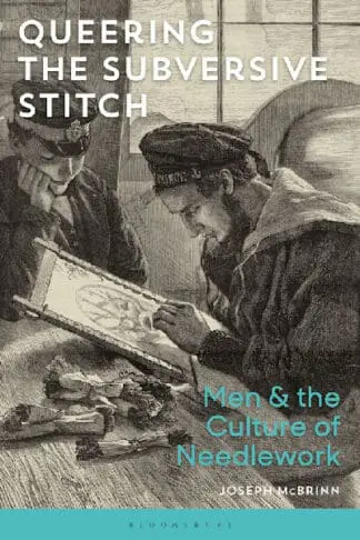 Queering the Subversive Stitch