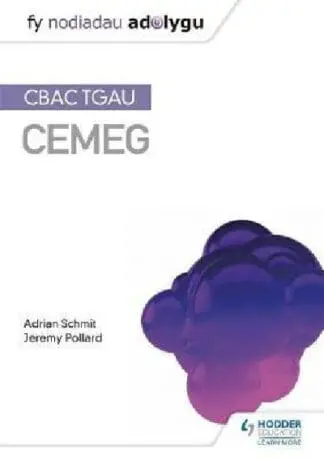 CBAC TGAU Cemeg: Fy Nodiadau Adolygu