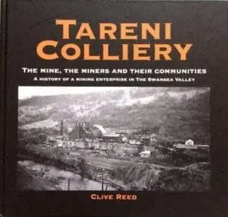 Tareni Colliery – The Mine, The Miners and Their Communities