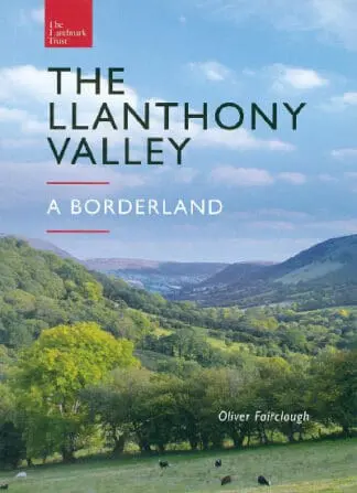 The Llanthony Valley – A Borderland