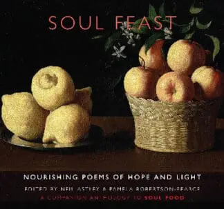 Soul Feast – Nourishing Poems of Hope & Light