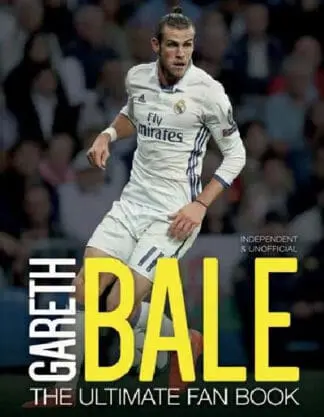 Gareth Bale – The Ultimate Fan Book