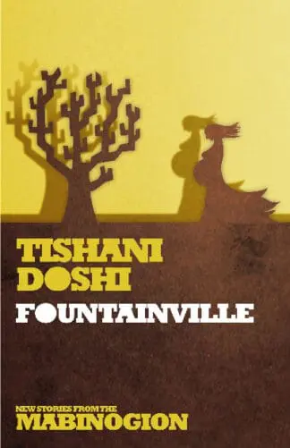 New Stories from the Mabinogion: Fountainville