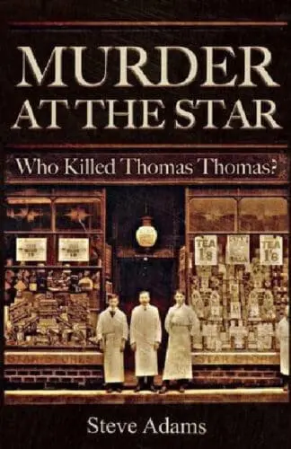 Murder at the Star – Who Killed Thomas Thomas?