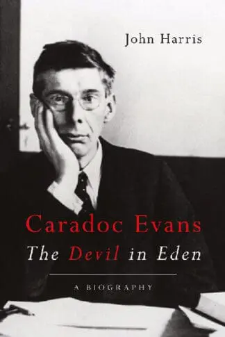 Caradoc Evans – The Devil in Eden