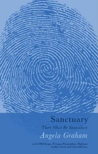 Sanctuary – Angela Graham with Phil Cope, Viviana Fiorentino, Mahyar, Csilla Toldy and Glen Wilson