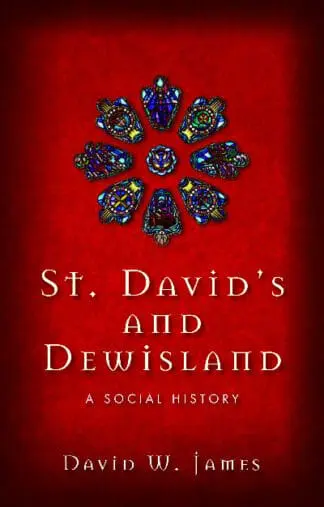 St David’s and Dewisland – A Social History