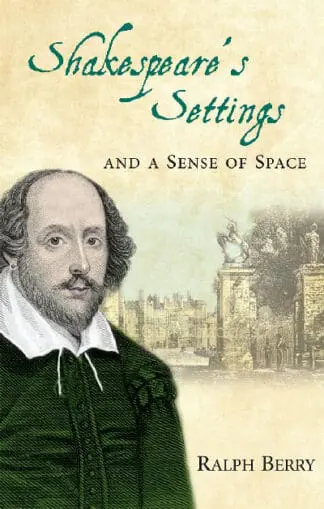 Shakespeare’s Settings and a Sense of Space