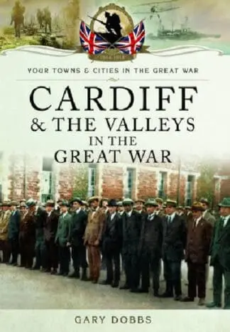 Cardiff & the Valleys in the Great War