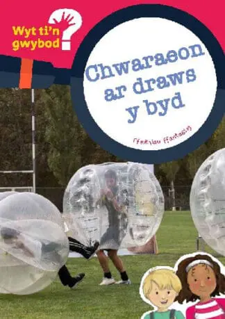 Cyfres Wyt Ti’n Gwybod?: Chwaraeon ar Draws y Byd