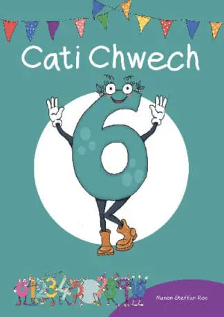 Cyfres Cymeriadau Difyr: Stryd y Rhifau – Cati Chwech