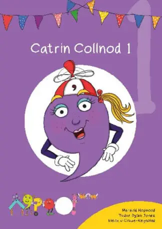 Cyfres Cymeriadau Difyr: Glud y Geiriau – Catrin Collnod 1