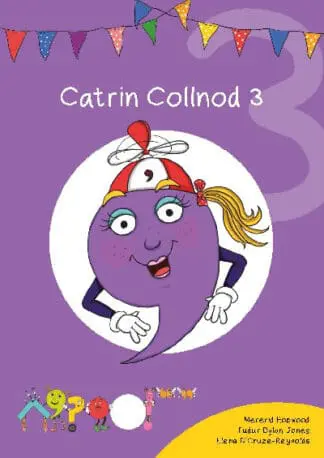 Cyfres Cymeriadau Difyr: Glud y Geiriau – Catrin Collnod 3