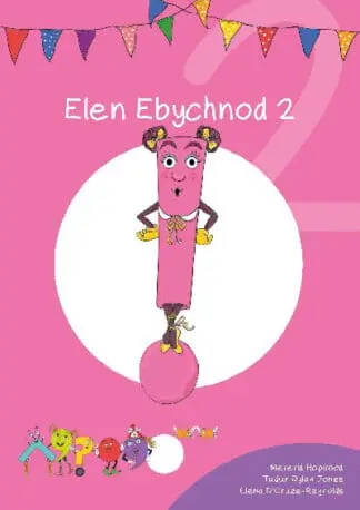 Cyfres Cymeriadau Difyr: Glud y Geiriau – Elen Ebychnod 2