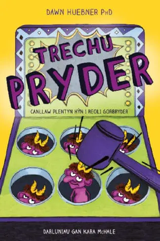 Darllen yn Well: Trechu Pryder – Canllaw Plentyn Hŷn i Reoli Gorbryder