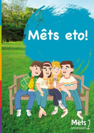 Mêts Maesllan 2 – Mêts Eto!
