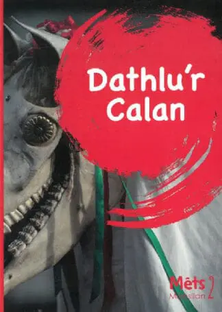 Mêts Maesllan 2 – Dathlu’r Calan