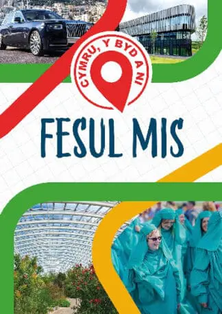 Cymru, Y Byd a Ni: Fesul Mis